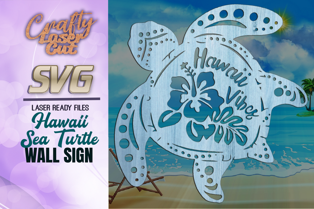 Hawaii Vibes Sea Turtle Sign SVG Glowforge Files